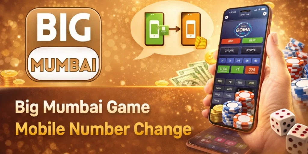 Big Mumbai Game Mobile Number Change