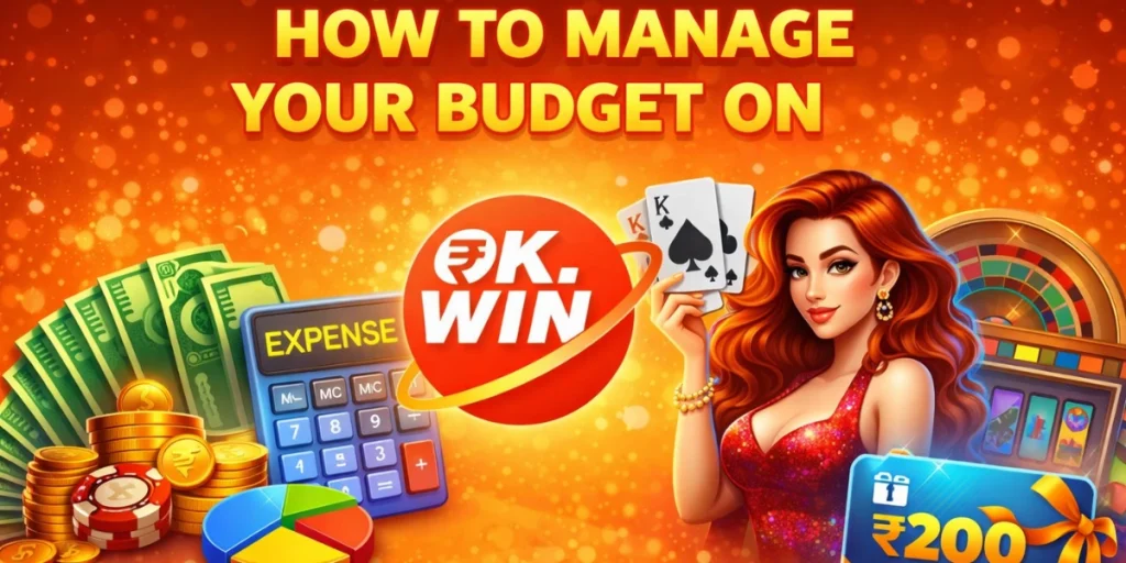 How to Manage Your Budget on OK Win